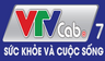 Kênh VTVCab7 - Sức khỏe & Cuộc sống  